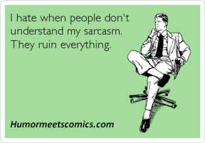 sarcasm