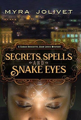 cover of Secrets, Spell and Snake Eyes